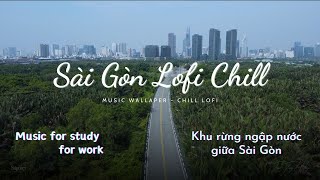 Khu rừng ngập nước giữa lòng thành phố Hồ Chí Minh | Saigon chill lofi | Saigon71