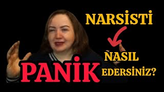 NARSİSTİ NASIL PANİKLETİRSİNİZ?