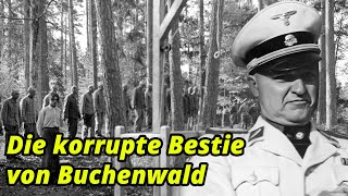 DIE HINRICHTUNG DES KORRUPTEN LAGERKOMMANDANTEN VON BUCHENWALD | Karl Otto Koch (Dokumentation)