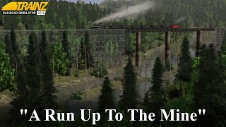 A Run Up to The Mine | Trainz 2019 | C&C Mine