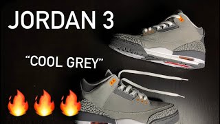 JORDAN 3 COOL GREY(2021)REVIEW‼️*DELAYED W*