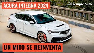 Acura Integra Type S 2024: Precio, características y prueba de manejo | Siempre Auto