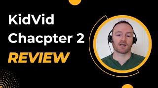 KidVid Chacpter 2 Review + (Bonus Worth $997)