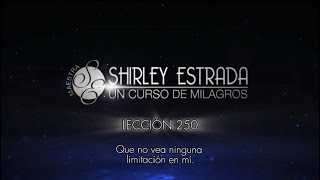 Lección 250 de Un curso de milagros.