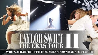 Who's Afraid of Little Old Me? / Down Bad / Fortnight (Eras Tour 2.0 Studio Version)