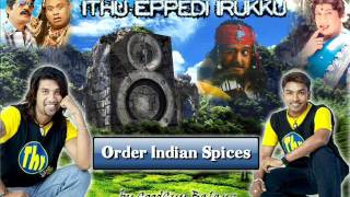 Ithu Eppedi Irukku - Order Indian Spices