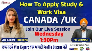 How To Apply Study & Work Visa Canada /UK / Join Our Live Session Wednesday 1:30pm