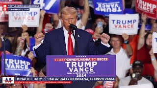 🇺🇸 Donald Trump | 'MAGA' Rally in Indiana, Pennsylvania (Sept. 23, 2024) [LIVE]