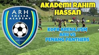 (3rd Match) PERLAWANAN PERSAHABATAN 5 PENJURU KOPA ARENA USM - Akademi Rahim Hassan