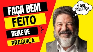 (Cortella) "Preguiça" Um Dos 7 Pecados Capitais