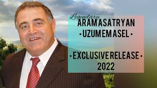 Aram Asatryan - Uzum Em Asel (NEW 2022 EXCLUSIVE RELEASE)