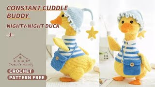 【EN1558_1】Constant Cuddle Buddy_Nighty-Night Duck Part1 | Crochet Dolls for Bed | Susan's Family