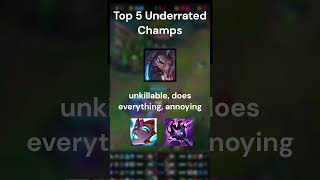 TOP 5 UNDERRATED CHAMPS IN COMPETITIVE PLAY #leagueoflegends #competitive #underrated