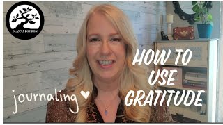 How to use Gratitude to achieve more | DeAnna Loudon