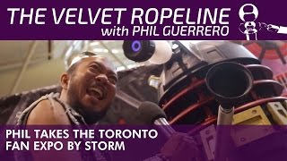 SessionsX The Velvet Ropeline: Phil Takes The Toronto Fan Expo By Storm