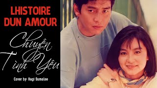 Nhạc Pháp Lời Việt | Chuyện Tình Yêu Cover (Lhistoire Dun Amour-Dalida) | Lâm Thanh Hà MV | Hagi TV