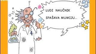 2. Epizoda - LUDI NAUČNIK SPAŠAVA MUMIJU