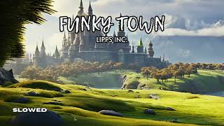 Funkytown ,Lipps Inc. slowed + reverb