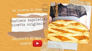 Pastiera Napoletana Ricetta Originale  Perfetta