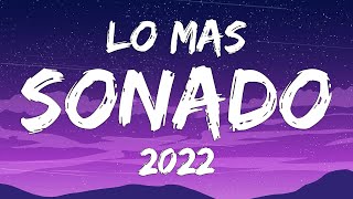 MIX REGGAETON 2022 – LO MAS NUEVO 2022 – LO MAS SONA