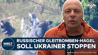 PUTINS KRIEG: Heikle Lage - Russen werfen massenhaft Gleitbomben auf ukrainische Offensive | WELT