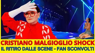 CRISTIANO MALGIOGLIO SHOCK : IL RITIRO DALLE SCENE - FAN SCONVOLTI