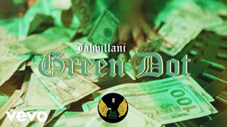 Jahvillani - Green Dot