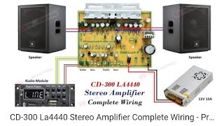 CD-300 La4440 Stereo Amplifier Complete Wiring |  La4440 Amplifier |THANKS❤️💐 TO You Like Electronic