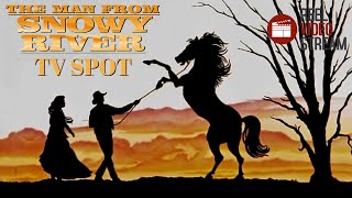 The Man From Snowy River TV Spot Trailer