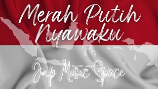 Jmp Music Space - MERAH PUTIH NYAWAKU (Official Music Video)