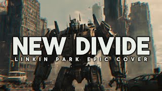 [Epic Covers] - Linkin Park - New Divide