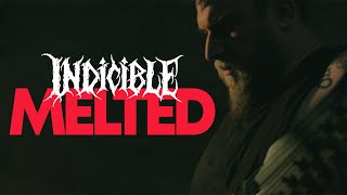 INDICIBLE - MELTED [OFFICIAL MUSIC VIDEO] (2024) SW EXCLUSIVE