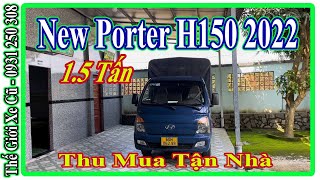 Thu Mua Xe Tải Cũ Hyundai H150 1.5 Tấn Thùng Mui Bạt Mở 5 Bửng Đời 2022 | Thế Giới Xe Cũ.