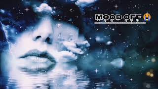 Top mood off song 😭😭 Heart Broken Chillout Mashup 2020 | Mood Off Dj Song || Sad And Emotional Song