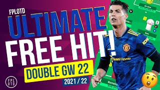 FPL GW 22  BEST FREE HIT TEAM for DOUBLE GAMEWEEK 22 | Fantasy Premier League Tips 2021 / 22 #FPLOTD