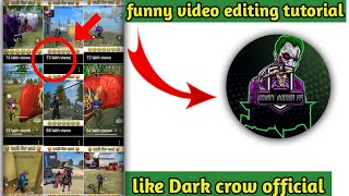 HOW TO EDIT A VIDEO LIKE DARK CROW OFFICIAL |  DARK CREW OFFICIAL KI TARAH VIDEO KAISE BANAYE