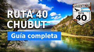 Recorrido Ruta 40 Chubut: Hoja de Ruta: ciudades, distancias y actividades imperdibles | Argentina