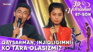 ILK UCHRASHUV 87-SON QAYSARMAN, INJIQLIGIMNIKO'TARA OLASIZMI?