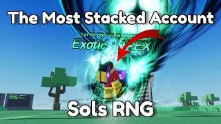 MOST STACKED ACCOUNT ON SOLS!?!┃Sols Rng