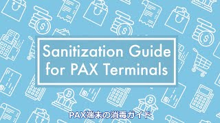 PAX A920 Sanitization