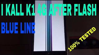 i kall k1 after flash lcd line problem