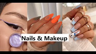 💖MUST WATCH💖 Nails and Makeup Compilation 😮 #Nails #Makeup #Compilation