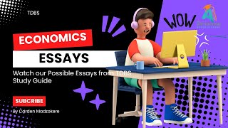 Economics Grade 12 Possible Essays 2024 by Carden Madzokere