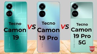 Tecno Camon 19 VS Tecno Camon 19 pro VS Tecno Camon 19 Pro 5G @newphonereport