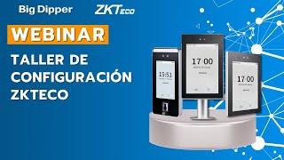 WEBINAR: Taller de configuración ZKTeco