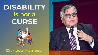 Disability is not a Curse [Urdu/Hindi] | Dr. Abdul Hameed