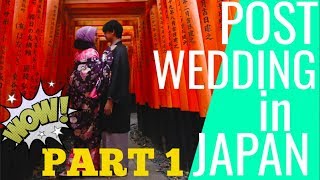 SERUNYA POST WEDDING Di JEPANG dengan Japanesse style !? (PART 1)