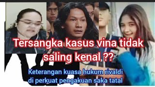 tersangka kasus vina tidak saling kenal ??