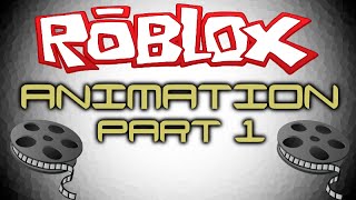 Animation Part 1 - ROBLOX SCRIPTING TUTORIALS