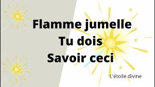 FLAMME JUMELLE tu dois savoir ceci  @letoiledivine78 #flammesjumelles #amourdivin #runner #âmes